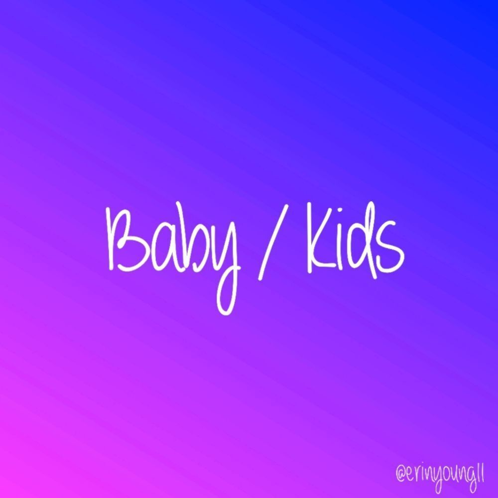Baby and Kids